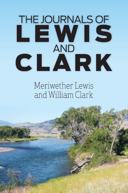 The Journals of Lewis and Clark