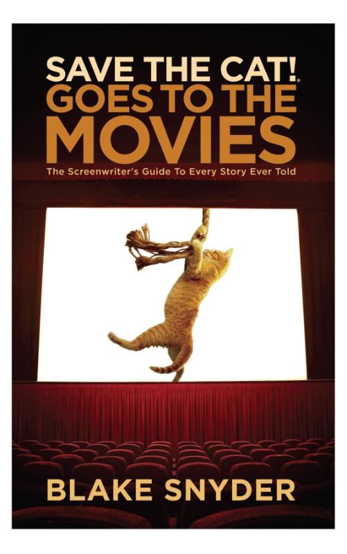 SAVE THE CAT GOES TO THE MOVIE