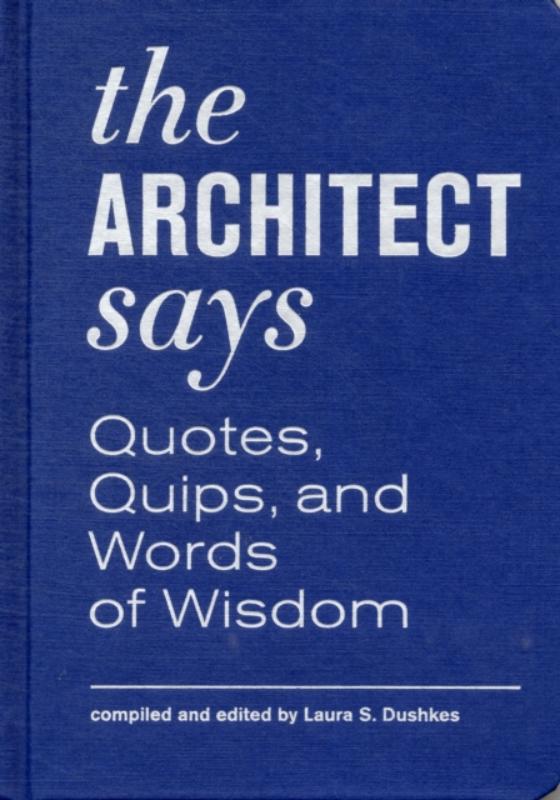 The Architect Says