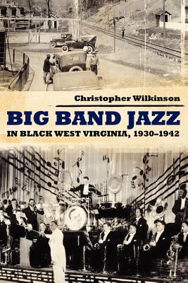Big Band Jazz in Black West Virginia, 1930–1942