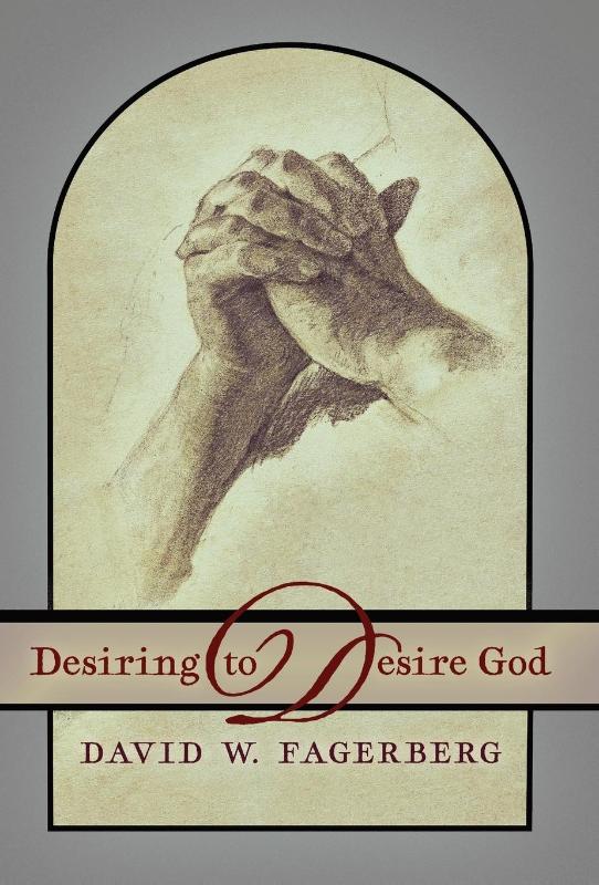 Fagerberg, D: Desiring to Desire God