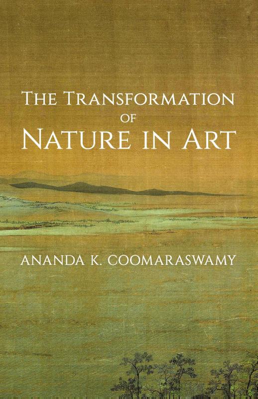 The Transformation of Nature in Art