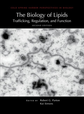 The Biology of Lipids: Trafficking, Regulation, and Function, Second Edition
