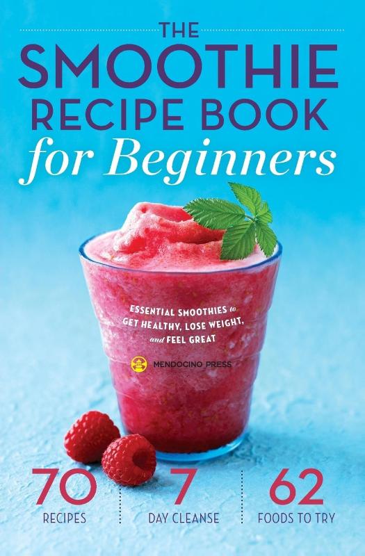 The Smoothie Recipe Book for Beginners