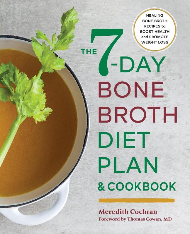 The 7-Day Bone Broth Diet Plan