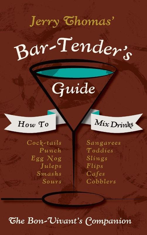Jerry Thomas' Bartenders Guide