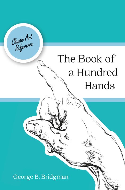 The Book of a Hundred Hands (Dover Anatomy for Artists)