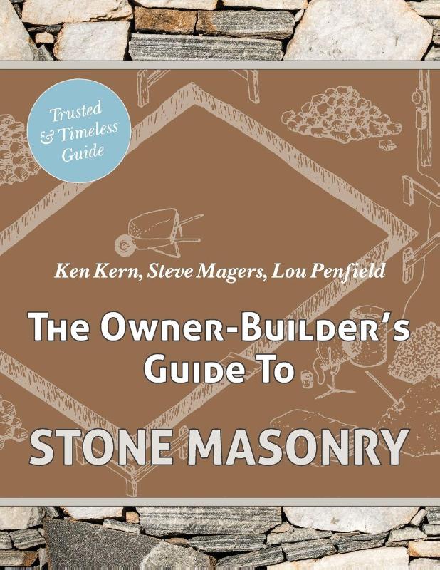 The Owner Builder's Guide to Stone Masonry