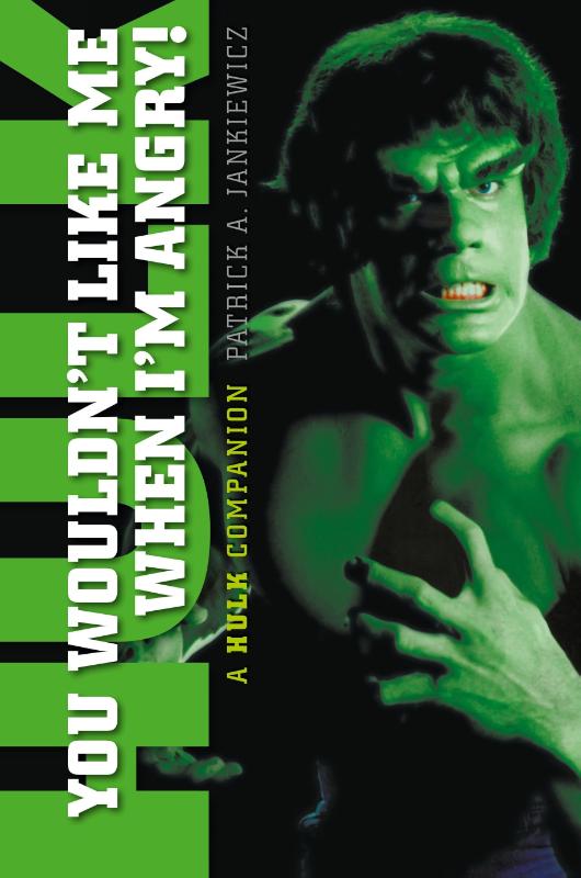 You Wouldn't Like Me When I'm Angry