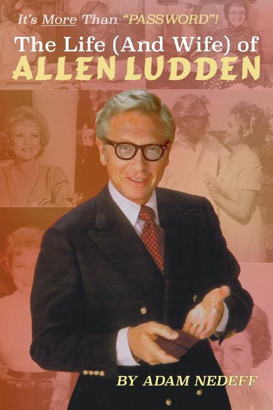 The Life (and Wife) of Allen Ludden