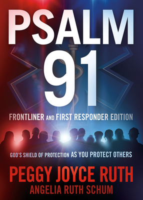 Psalm 91 First Responders' Edition