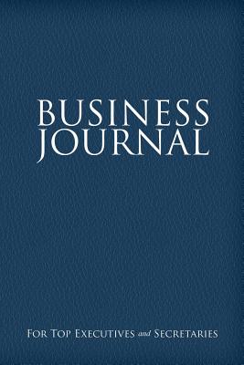 Business Journal for Executives and Secretaries