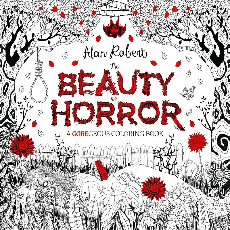 The Beauty of Horror 1: A GOREgeous Coloring Book