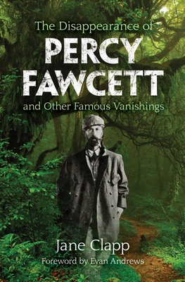 DISAPPEARANCE OF PERCY FAWCETT