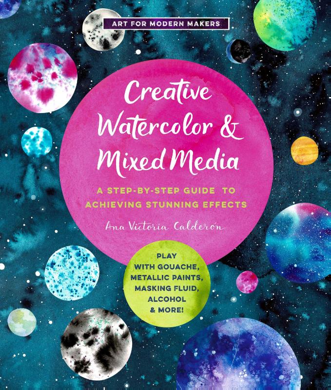 Creative Watercolor and Mixed Media