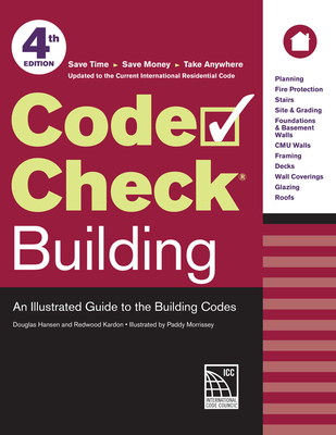 Code Check Building: An Illustrated Guide to the Building Codes