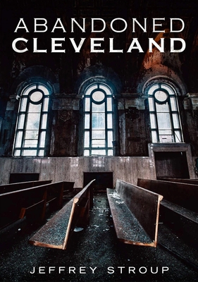 Abandoned Cleveland