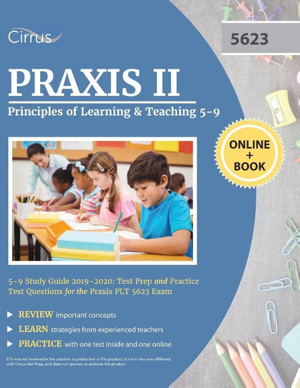 Praxis II Principles of Learning and Teaching 5-9 Study Guide 2019-2020
