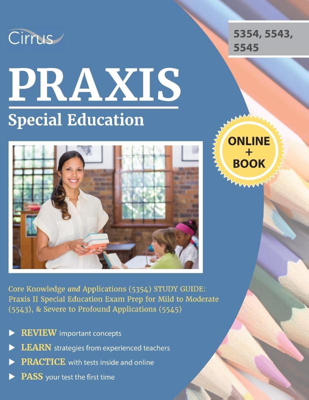Praxis Special Education Core Knowledge and Applications (5354) Study Guide