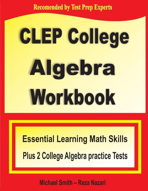 CLEP College Algebra Workbook