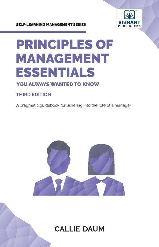 Principles of Management Essentials You Always Wanted To Know