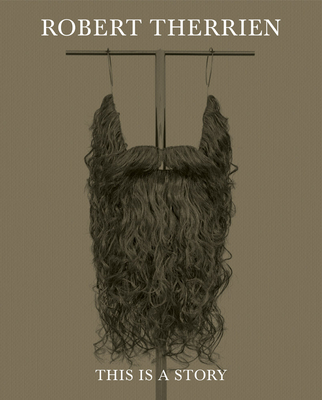 Robert Therrien: This Is a Story