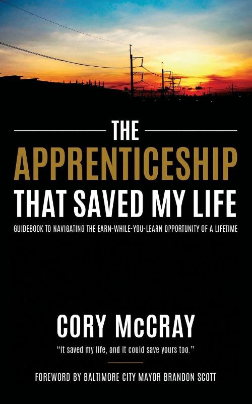 The Apprenticeship that Saved My Life
