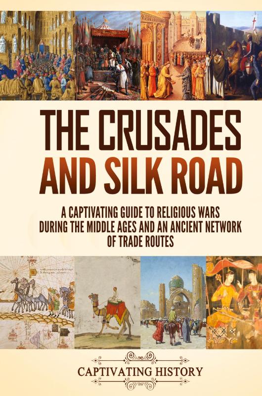 The Crusades and Silk Road