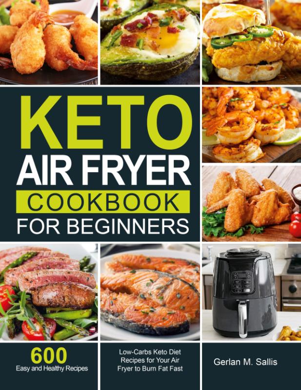 Keto Air Fryer Cookbook for Beginners