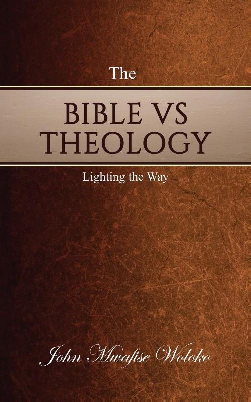 The Bible vs Theology
