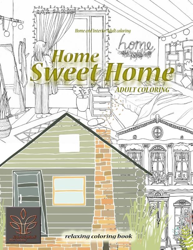 Relaxing coloring book Home Sweet Home. Home and Interior Adult coloring