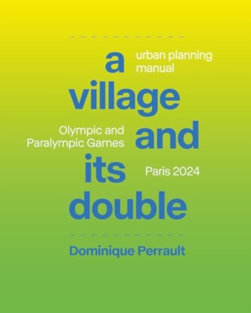 A Village and Its Double