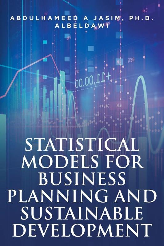 Statistical Models for Business Planning and Sustainable Development