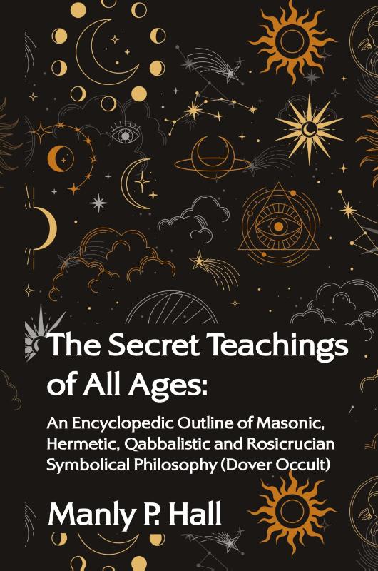 The Secret Teachings of All Ages