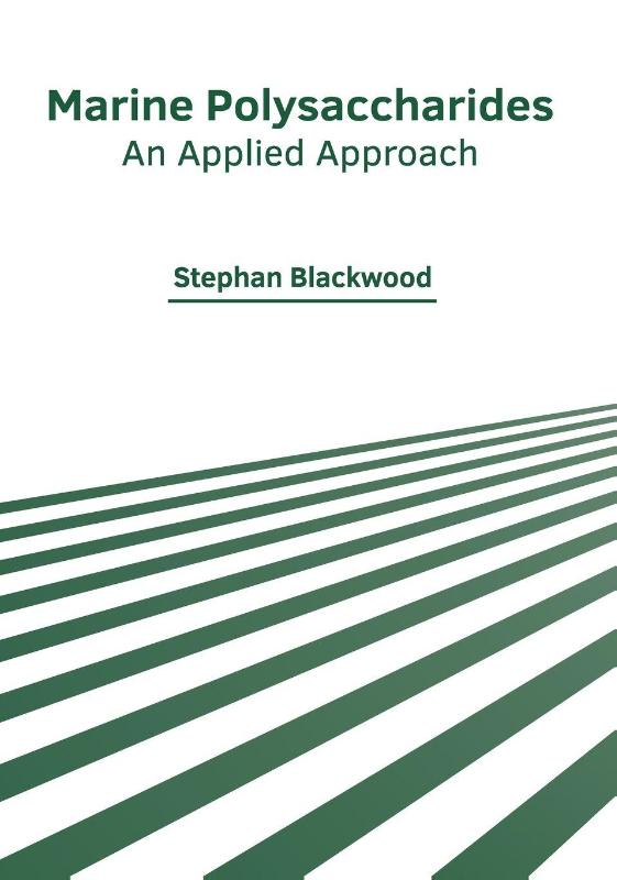 Marine Polysaccharides: An Applied Approach