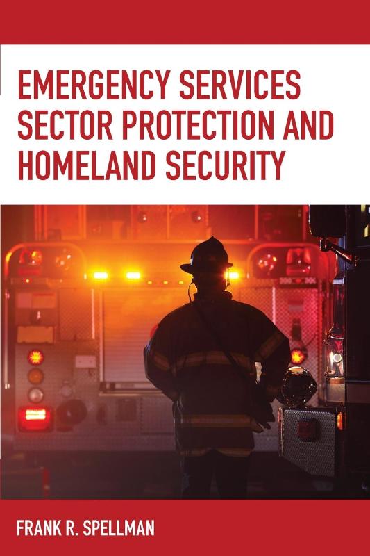 Emergency Services Sector Protection and Homeland Security