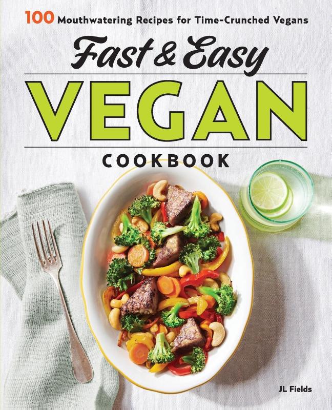 Fast & Easy Vegan Cookbook