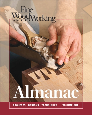 Fine Woodworking Almanac, Vol 1