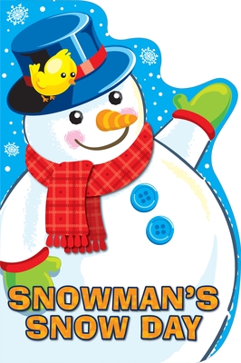 Sequoia Children's Publishing: Snowman's Snow Day