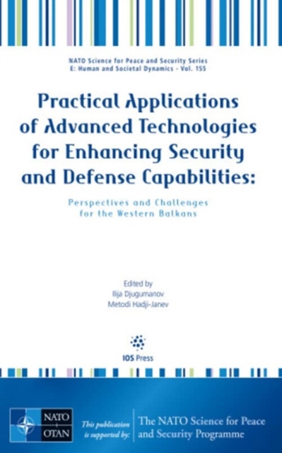 Practical Applications of Advanced Technologies for Enhancing Security and Defense Capabilities: Perspectives and Challenges for the Western Balkans