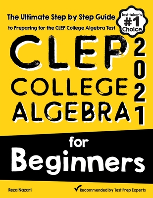 CLEP COL ALGEBRA FOR BEGINNERS