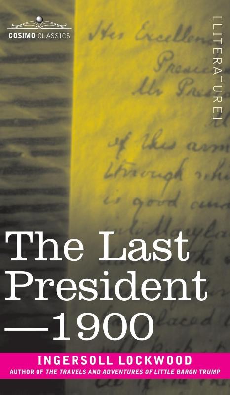 The Last President or 1900