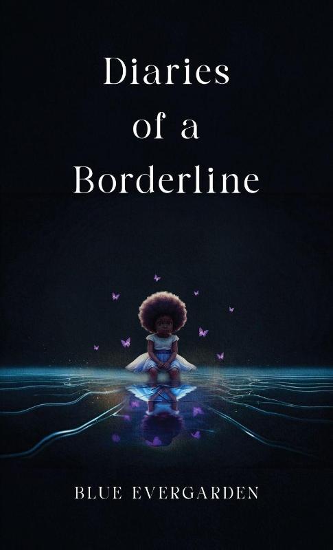 Diaries of a Borderline
