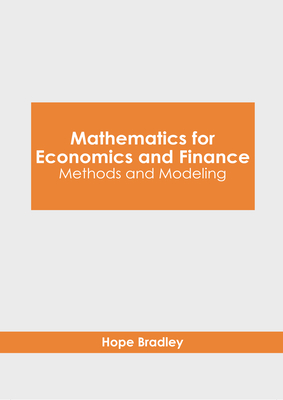 Mathematics for Economics and Finance: Methods and Modeling