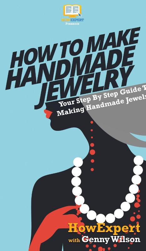 How To Make Handmade Jewelry