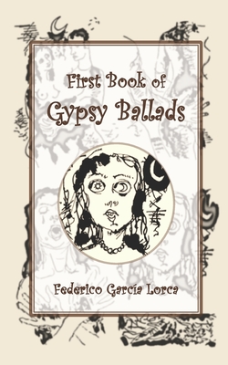 First Book of Gypsy Ballads: International English Edition