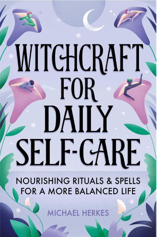 Witchcraft for Daily Self-Care