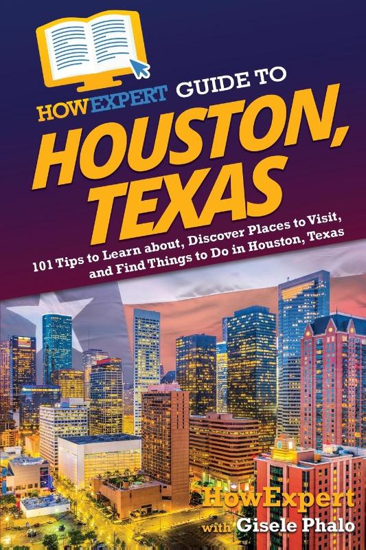 HowExpert Guide to Houston, Texas