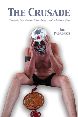 The Crusade: Chronicles From The Beast of Modern Day