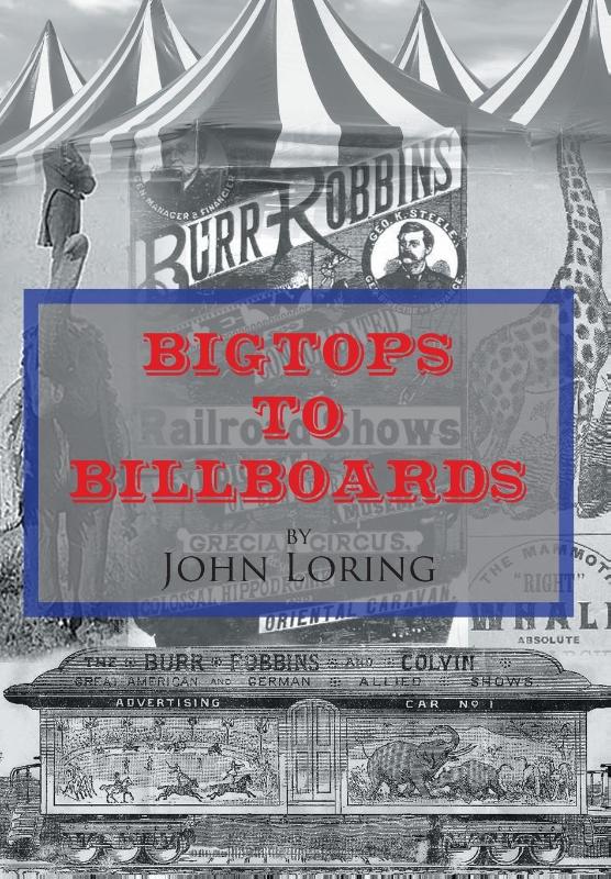 Loring, J: Bigtops to Billboards